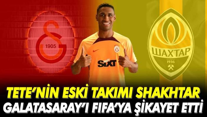 Tete'nin eski takımı Shakhtar Donetsk, Galatasaray'ı FIFA'ya şikayet etti!