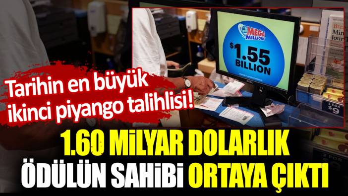 Tarihin en büyük ikinci piyango talihlisi! 1.60 milyar dolarlık ödülün sahibi ortaya çıktı