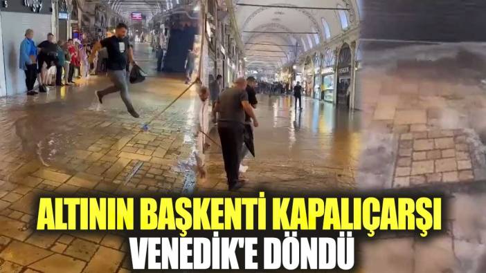 Altının başkenti Kapalıçarşı Venedik'e döndü