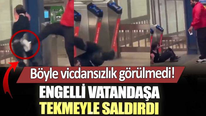 Böyle vicdansızlık görülmedi! Kolları olmayan engelli vatandaşa tekmeyle saldırdı