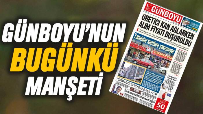 Günboyu Gazetesi'nin bugünkü manşeti