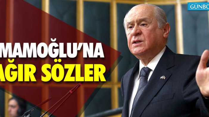 Bahçeli'den İmamoğlu'na sert tepki