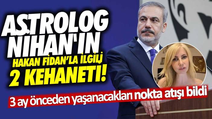 Astrolog Nihan Urel'in Hakan Fidan'la ilgili 2 kehaneti! 3 ay önceden yaşanacakları nokta atışı bildi