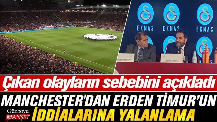 Manchester'dan Erden Timur iddialarına yalanlama: Maçtan önce ve sonra çıkan olayların sebebini açıkladı