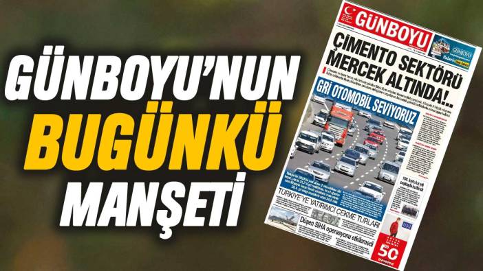 Günboyu Gazetesi'nin bugünkü manşeti