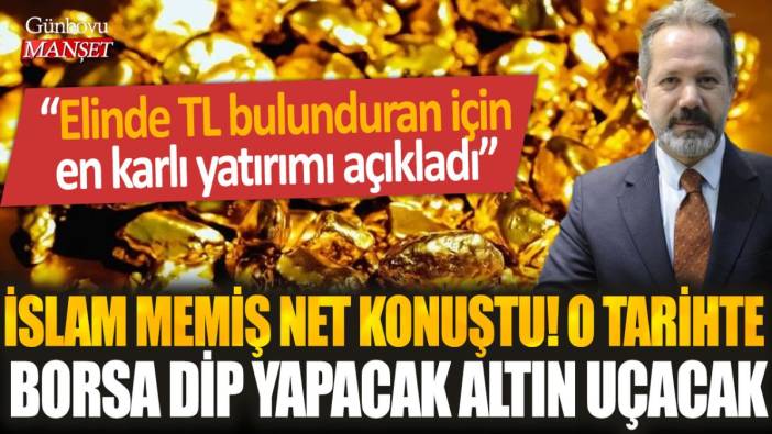 Elinde TL olanları "acele edin" diyerek uyardı: O tarihte borsa dip yapacak, altın uçuşa geçecek!