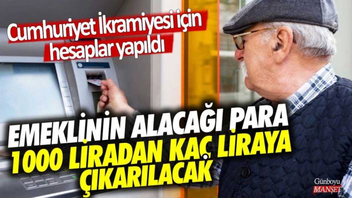 Cumhuriyet İkramiyesi için hesaplar yapıldı! Emeklinin alacağı para 1000 liradan kaç liraya çıkarılacak