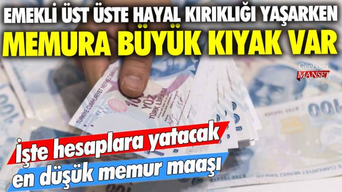 Emekli üst üste hayal kırıklığı yaşarken memura büyük kıyak var! İşte hesaplara yatacak en düşük memur maaşı