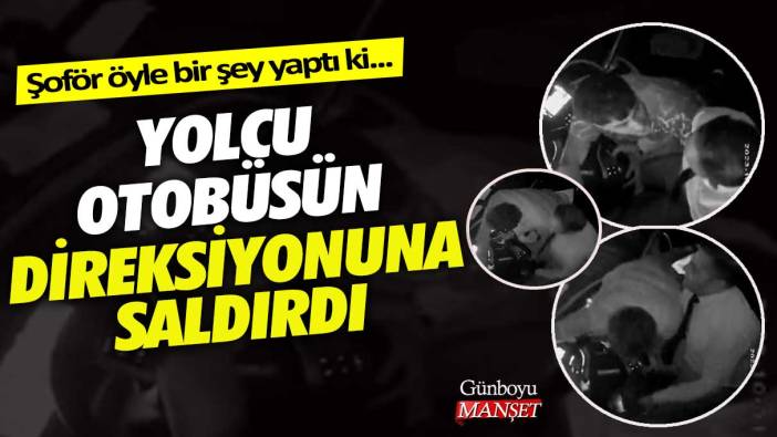 Yolcu otobüsün direksiyonuna saldırdı! Şoför öyle bir şey yaptı ki