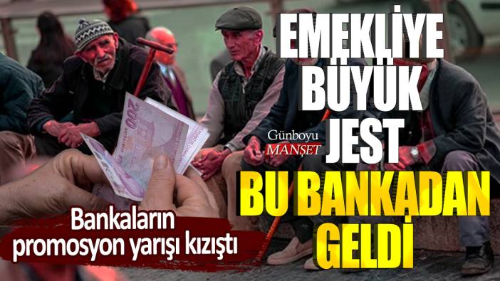 Bankaların promosyon yarışı kızıştı! Emekliye büyük jest bu bankadan geldi