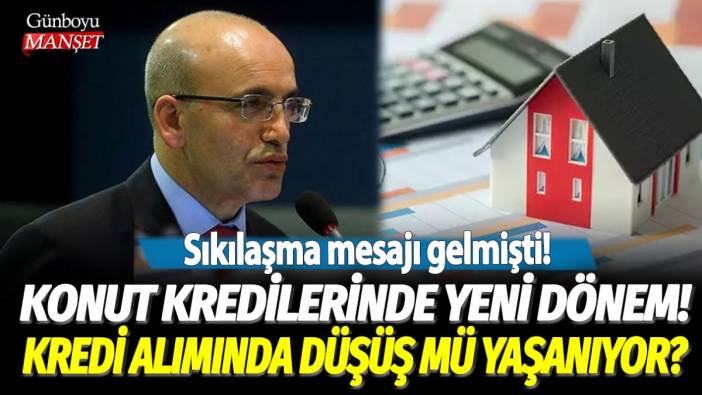 Konut kredilerinde yeni dönem nasıl olacak? Bakan Şimşek sıkılaşma mesajı vermişti! 1.20 faizli konut kredisi ne zaman verilecek?