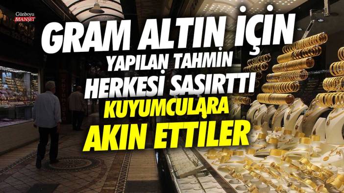 Güvenli liman gram altın için 2000 liralık tahmin geldi! Kuyumculara akın var