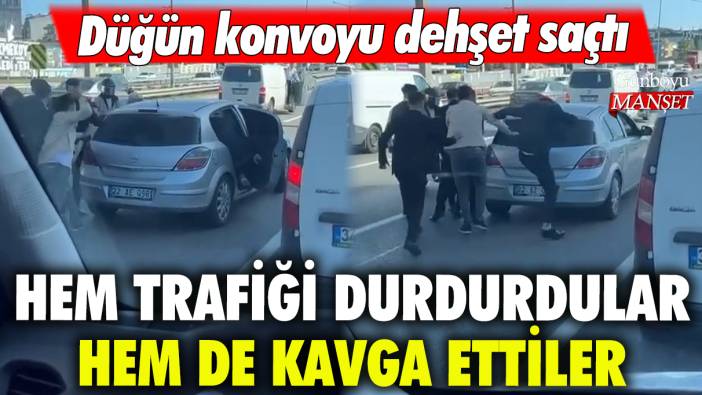 Düğün konvoyu dehşet saçtı: Hem trafiği durdurdular hem de kavga ettiler