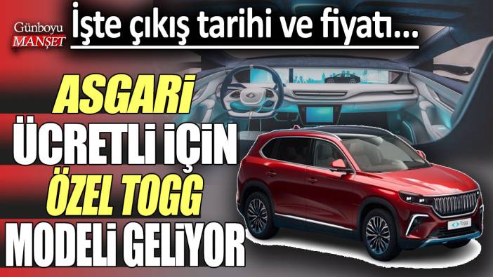 Asgari ücretli için özel TOGG modeli geliyor! İşte çıkış tarihi ve fiyatı