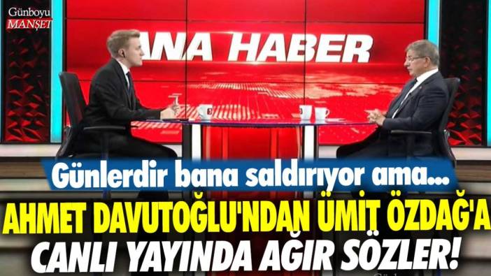 Ahmet Davutoğlu'ndan Ümit Özdağ'a canlı yayında ağır sözler! Günlerdir bana saldırıyor ama...