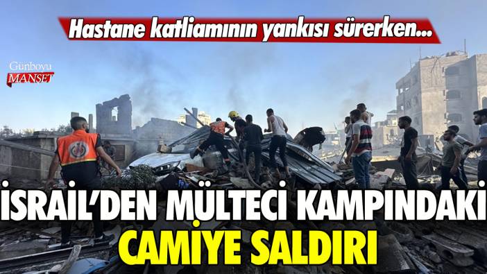 İsrail mülteci kampındaki camiye saldırdı: Ölü ve yaralılar var