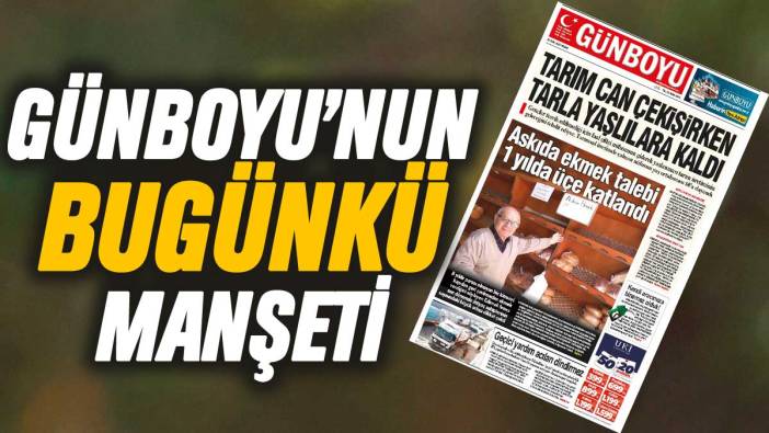 Günboyu Gazetesi'nin bugünkü manşeti