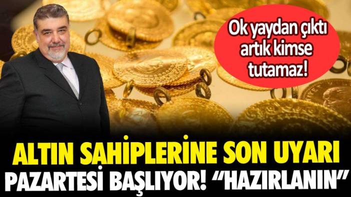 Atilla Yeşilada, altın sahiplerine seslendi: "Pazartesi başlayacak! Hemen hazırlanın"