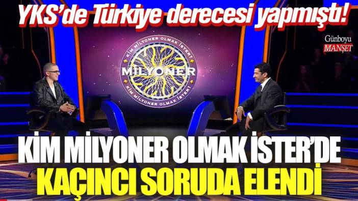 YKS'de Türkiye derecesi yapmıştı! Bünyamin Kalaycı Kim Milyoner Olmak İster’de kaçıncı soruda elendi