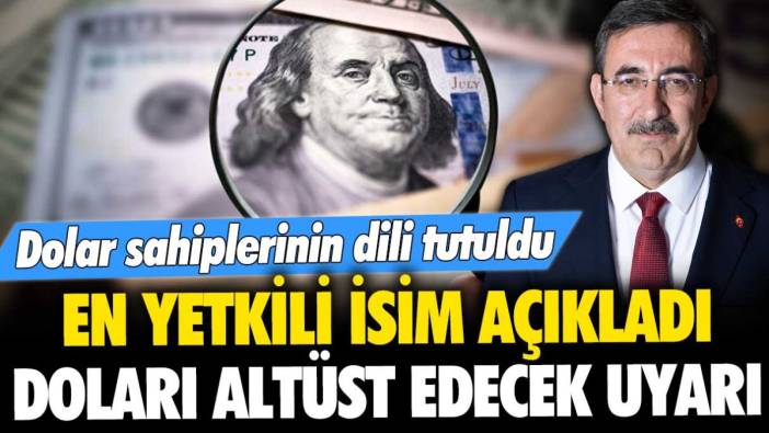 En yetkili isim açıkladı, dolar sahiplerinin dili tutuldu! Doları altüst edecek uyarı geldi