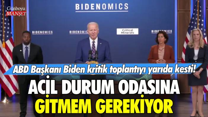 ABD Başkanı Biden toplantıyı yarıda kesti: Acil durum odasına gitmem gerekiyor