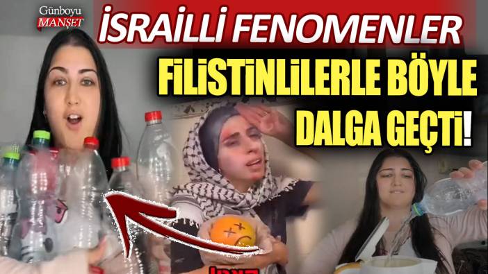 İsrailli fenomenler Filistinlilerle böyle dalga geçti!