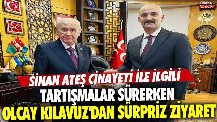 Sinan Ateş cinayeti ile ilgili tartışmalar sürerken Olcay Kılavuz'dan sürpriz ziyaret