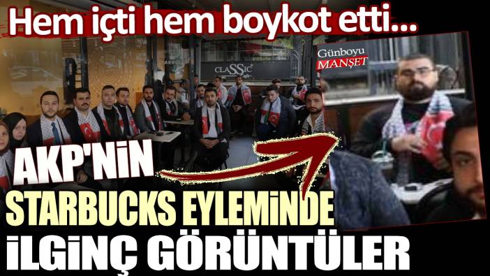 Hem içti hem boykot etti... AKP'nin Starbucks eyleminde ilginç görüntüler!