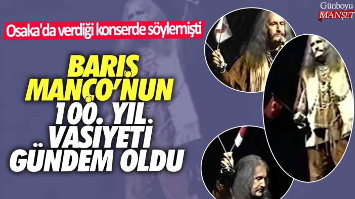 Barış Manço’nun 100. yıl vasiyeti gündem oldu! Osaka'da verdiği konserde söylemişti