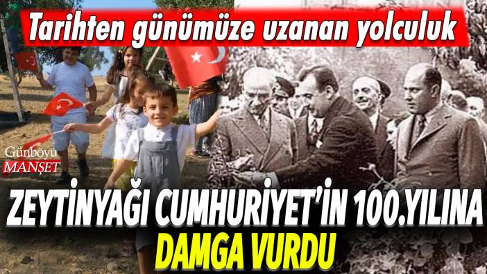 Zeytinyağı, Cumhuriyet'in 100.yılına damga vurdu: Tarihten günümüze uzanan yolculuk