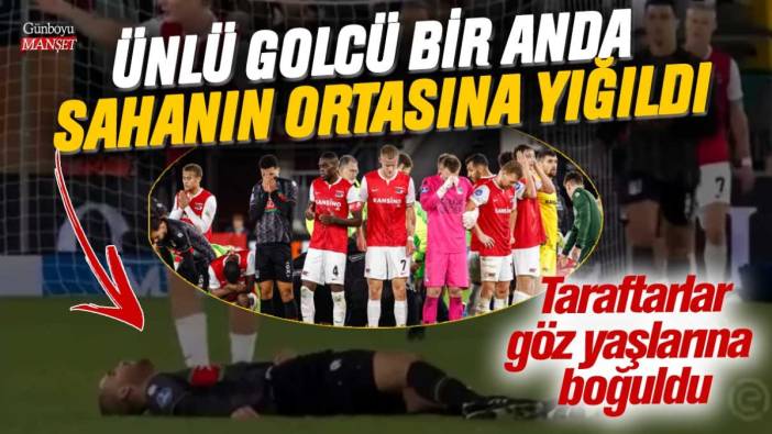 Ünlü golcü bir anda sahanın ortasına yığıldı! Taraftarlar göz yaşlarına boğuldu