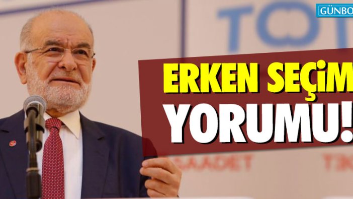 Temel Karamollaoğlu'ndan erken seçim açıklaması