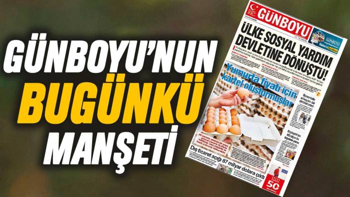 Günboyu Gazetesi'nin bugünkü manşeti