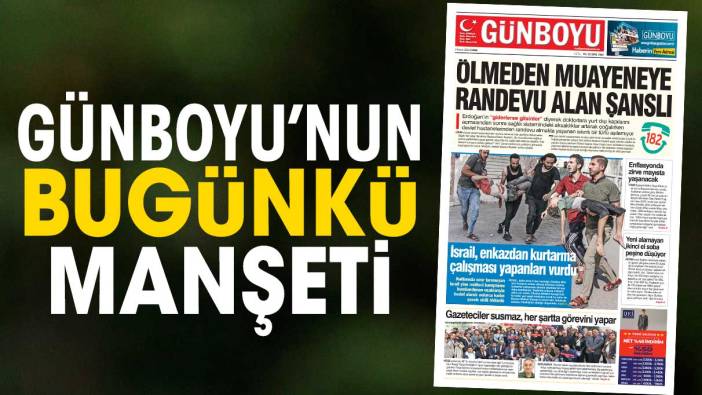 Günboyu Gazetesi'nin bugünkü manşeti