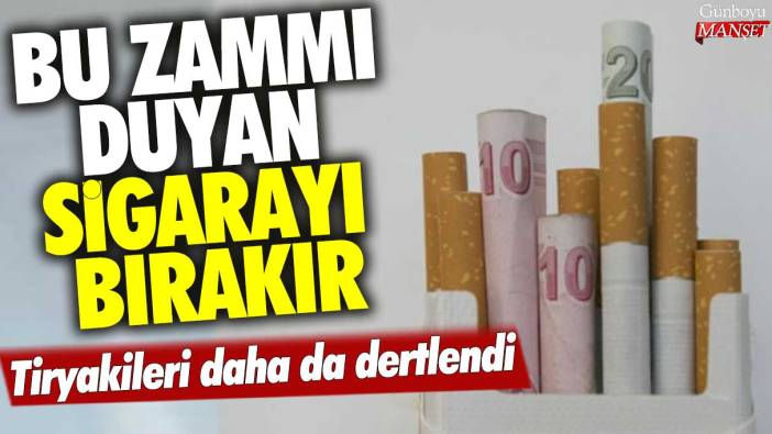 Tiryakileri daha da dertlendi! Bu zammı duyan sigarayı bırakır