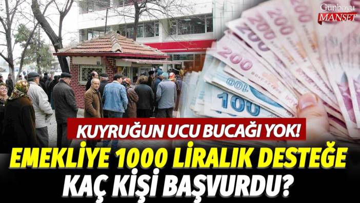 Kuyruğun ucu bucağı yok! Emekliye 1000 liralık desteğe kaç kişi başvurdu?