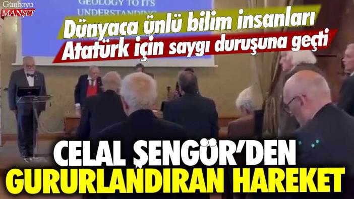 Celal Şengör'den gurulandıran hareket: Dünyaca ünlü bilim insanları Atatürk için saygı duruşuna geçti