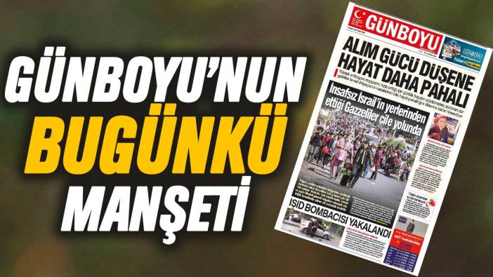 Günboyu Gazetesi'nin bugünkü manşeti