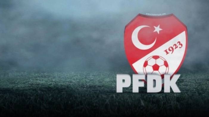 Süper Lig'de 6 kulüp PFDK'ya sevk edildi