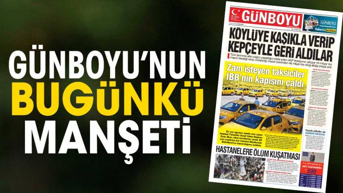 Günboyu Gazetesi'nin bugünkü manşeti