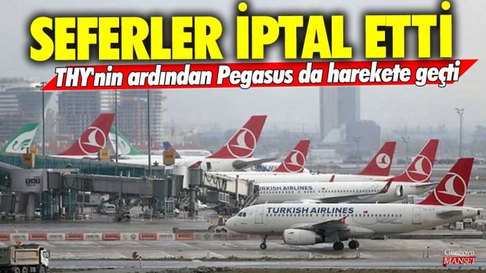 THY'nin ardından Pegasus da harekete geçti! Seferler iptal edildi