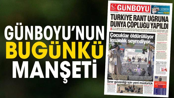 Günboyu Gazetesi'nin bugünkü manşeti