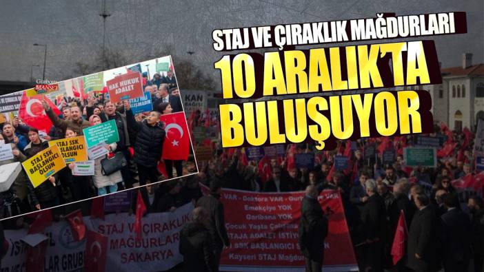 Staj ve Çıraklık Mağdurları, 10 Aralık'ta buluşuyor