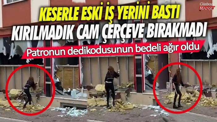 Çorlu’da keserle eski iş yerini bastı kırılmadık cam çerçeve bırakmadı! Patronun dedikodusunun bedeli ağır oldu