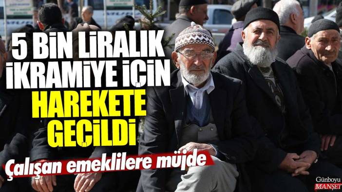 Son dakika... Çalışan emeklilere müjde! 5 bin liralık ikramiye için harekete geçildi