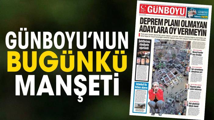 Günboyu Gazetesi'nin bugünkü manşeti