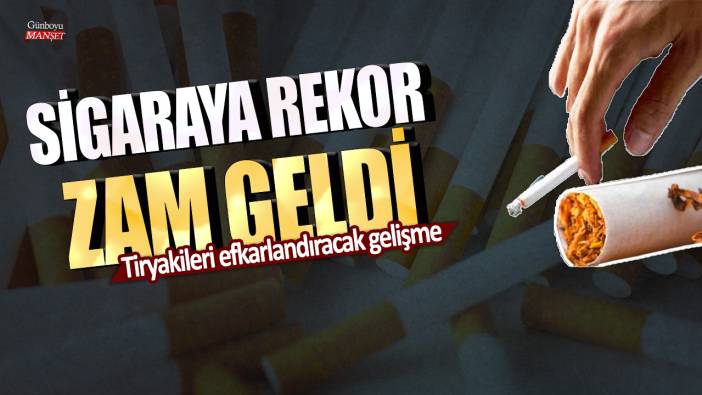 Tiryakileri efkarlandıracak gelişme! Sigaraya rekor bir zam daha geldi