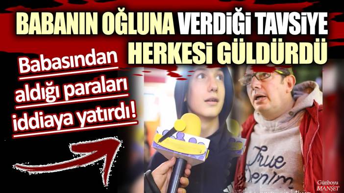 Babasından aldığı paraları iddiaya yatırdı: Babanın oğluna verdiği tavsiye herkesi güldürdü!