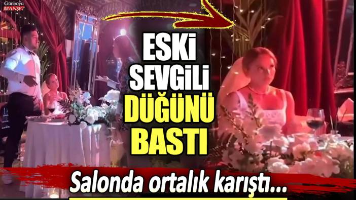 Eski sevgili düğünü bastı: Salonda ortalık karıştı...