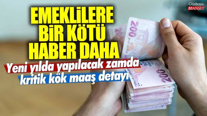 Emeklilere bir kötü haber daha: Yeni yılda yapılacak zamda kritik kök maaş detayı